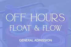 Off Hours - Flow & Float