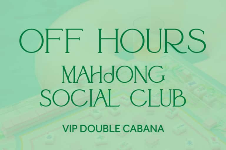 Off Hours: VIP Double Cabana - Mahjong Social Club + Mahjong 101 Lesson