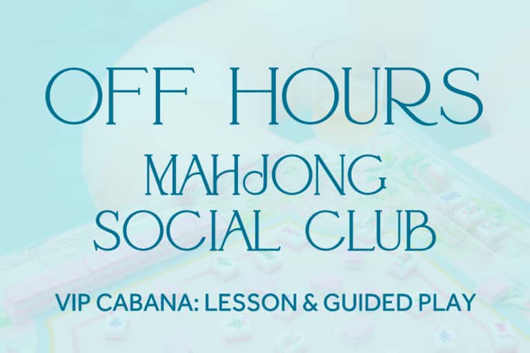 Off Hours - VIP Cabana: Mahjong Social Club + Mahjong 101 Lesson